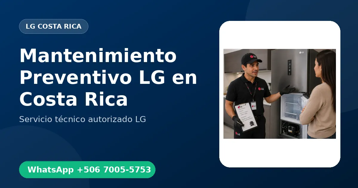 Plan de Mantenimiento Preventivo LG en Costa Rica