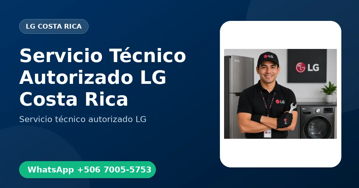 Servicio Técnico Autorizado LG en Costa Rica
