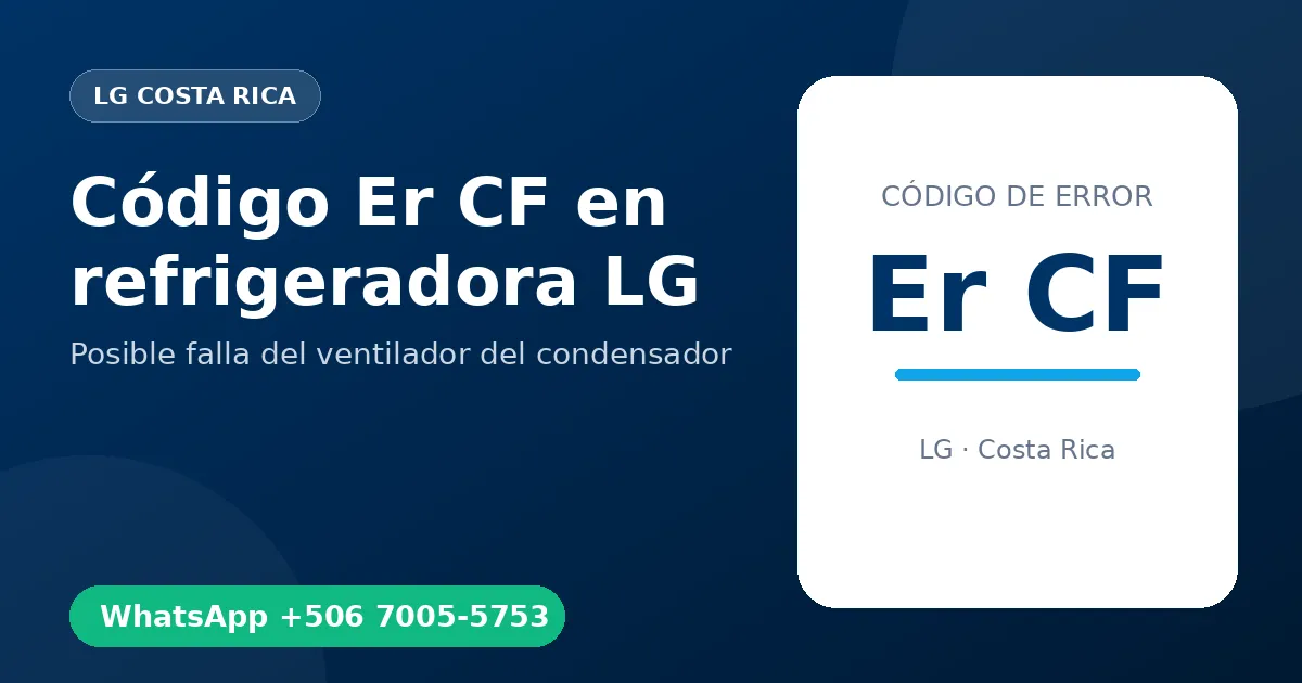 Código Er CF en refrigeradora LG