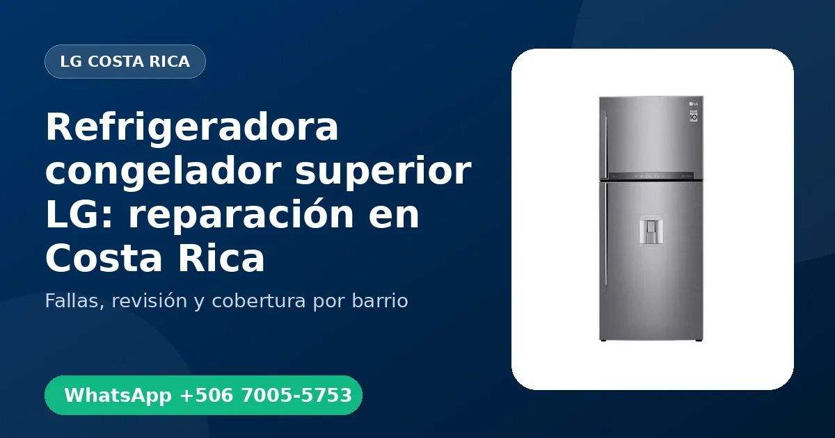 Refrigeradora congelador superior LG en Jacó