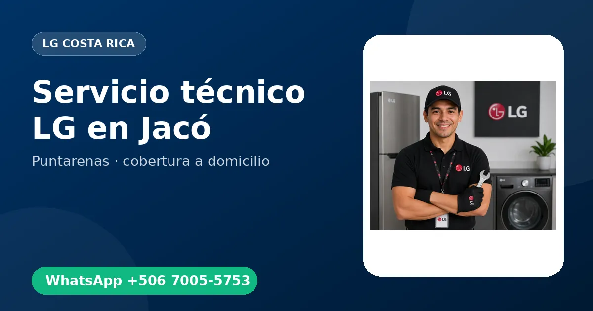 Técnico a domicilio LG en Jacó