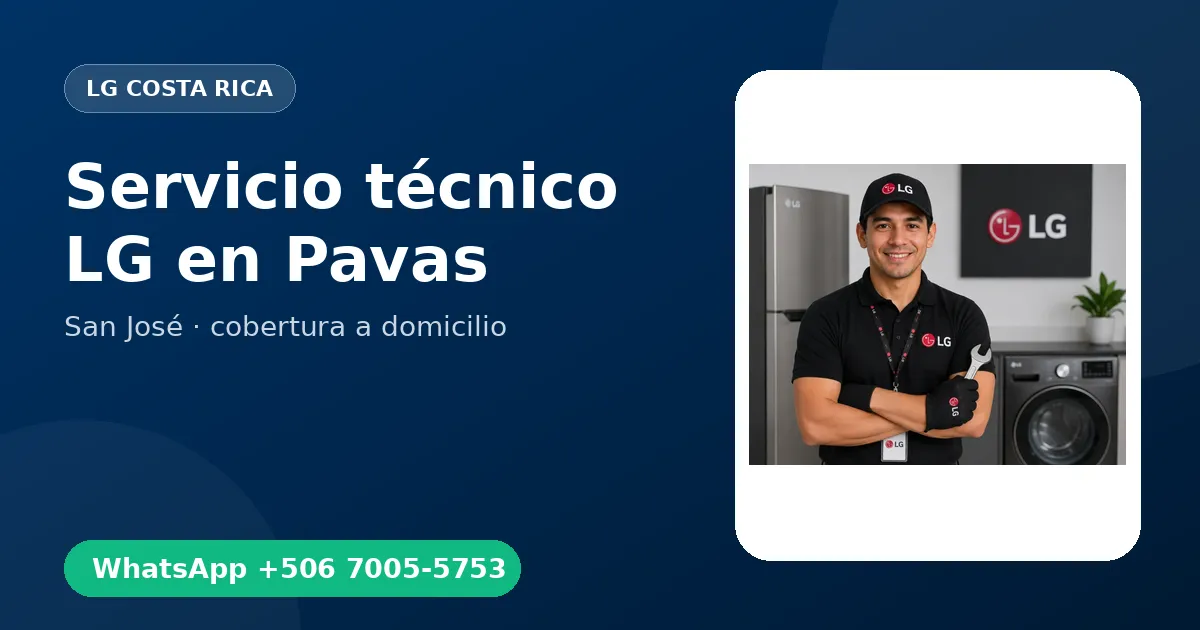 Técnico a domicilio LG en Pavas