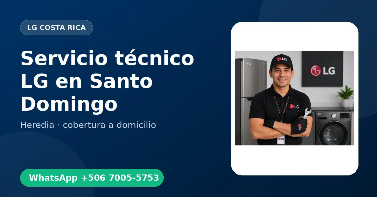 Servicio a domicilio LG en Santo Domingo