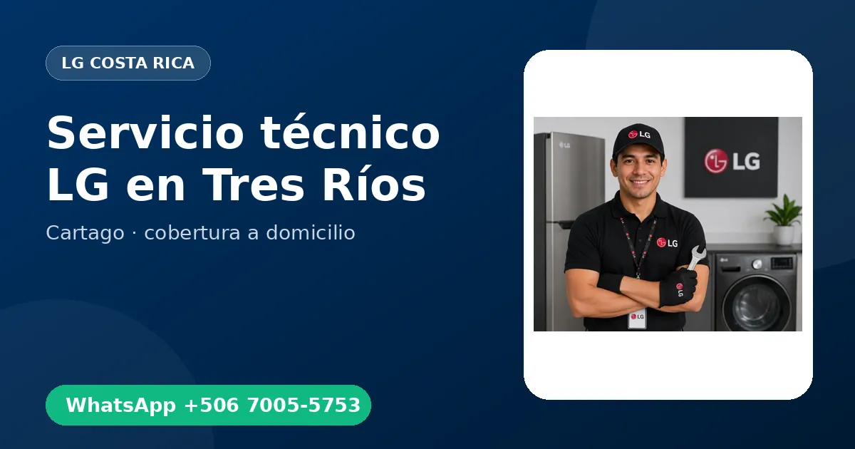 Mantenimiento LG en Tres Ríos